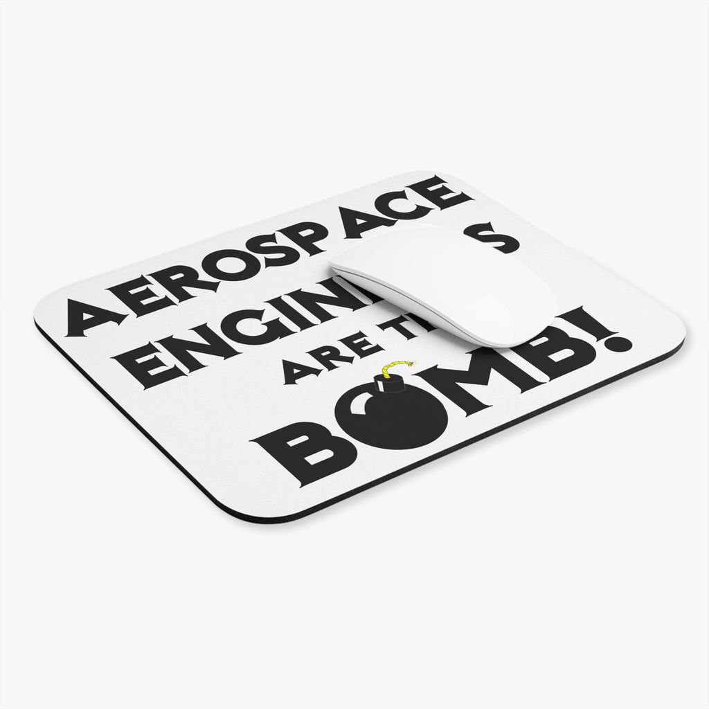 Aerospace Engineers Are The Bomb! - Mouse Pad (Rectangle)
