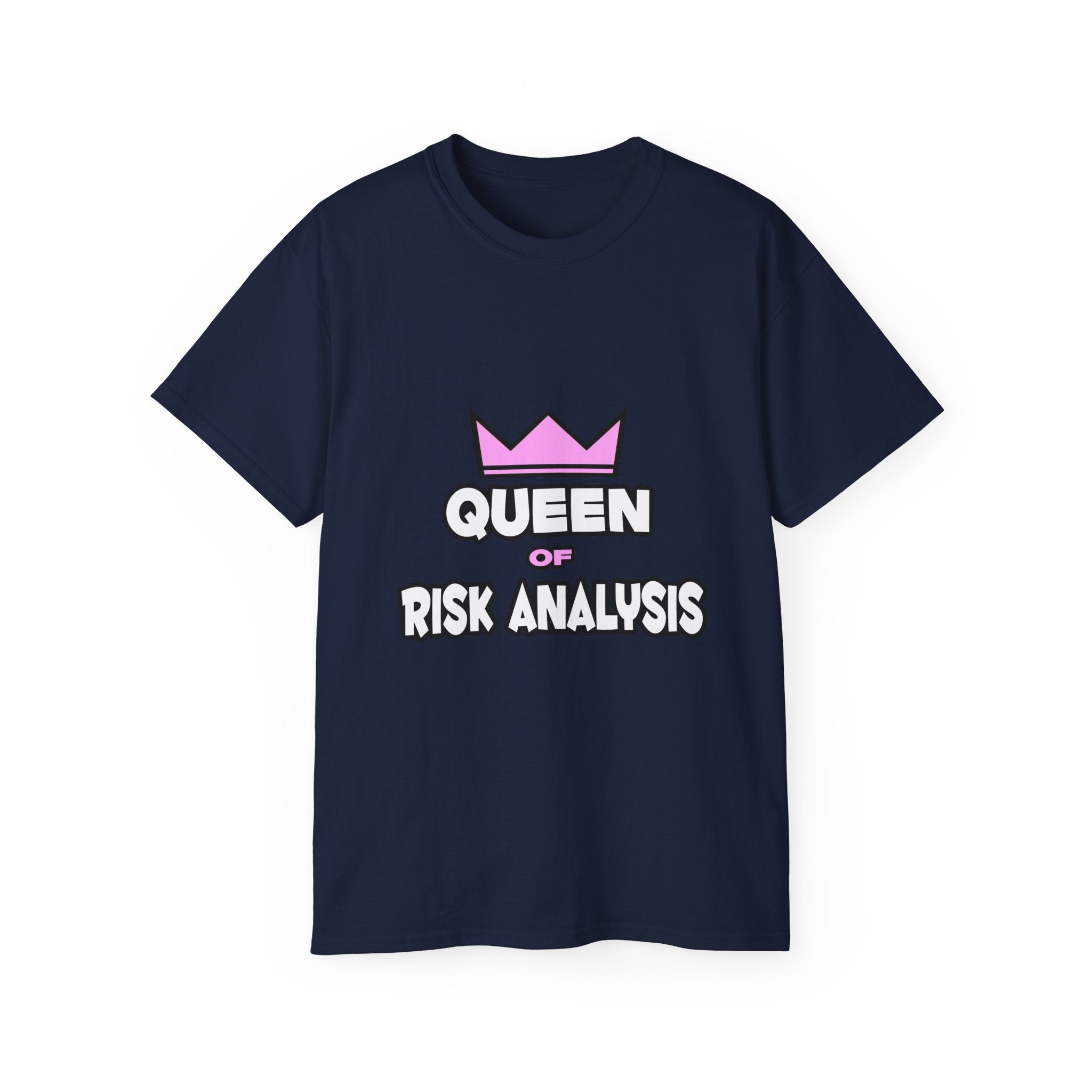 Queen of Risk Analysis - Unisex Ultra Cotton Tee