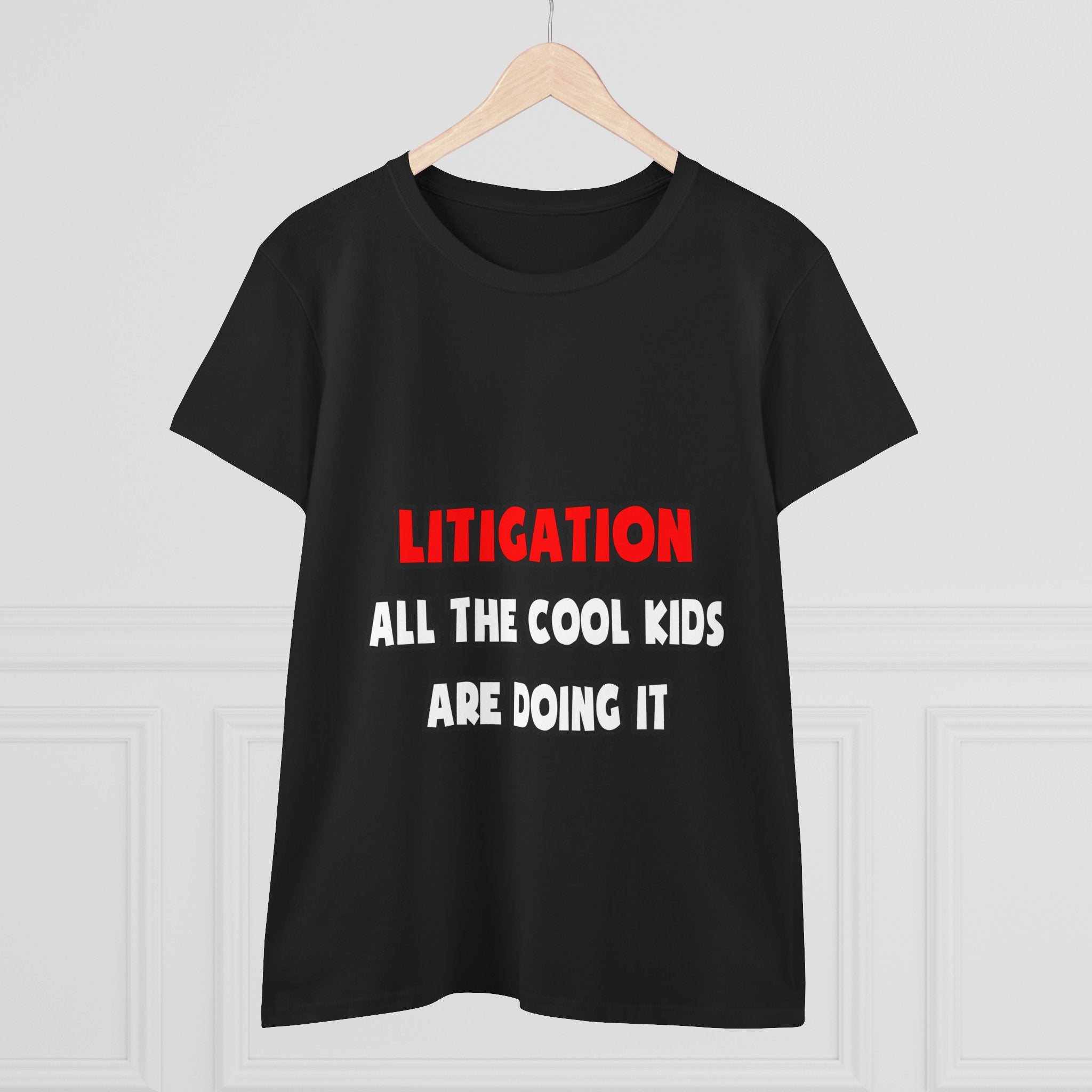 Funny Attorney Shirts and Gifts - Women's Midweight Cotton Tee