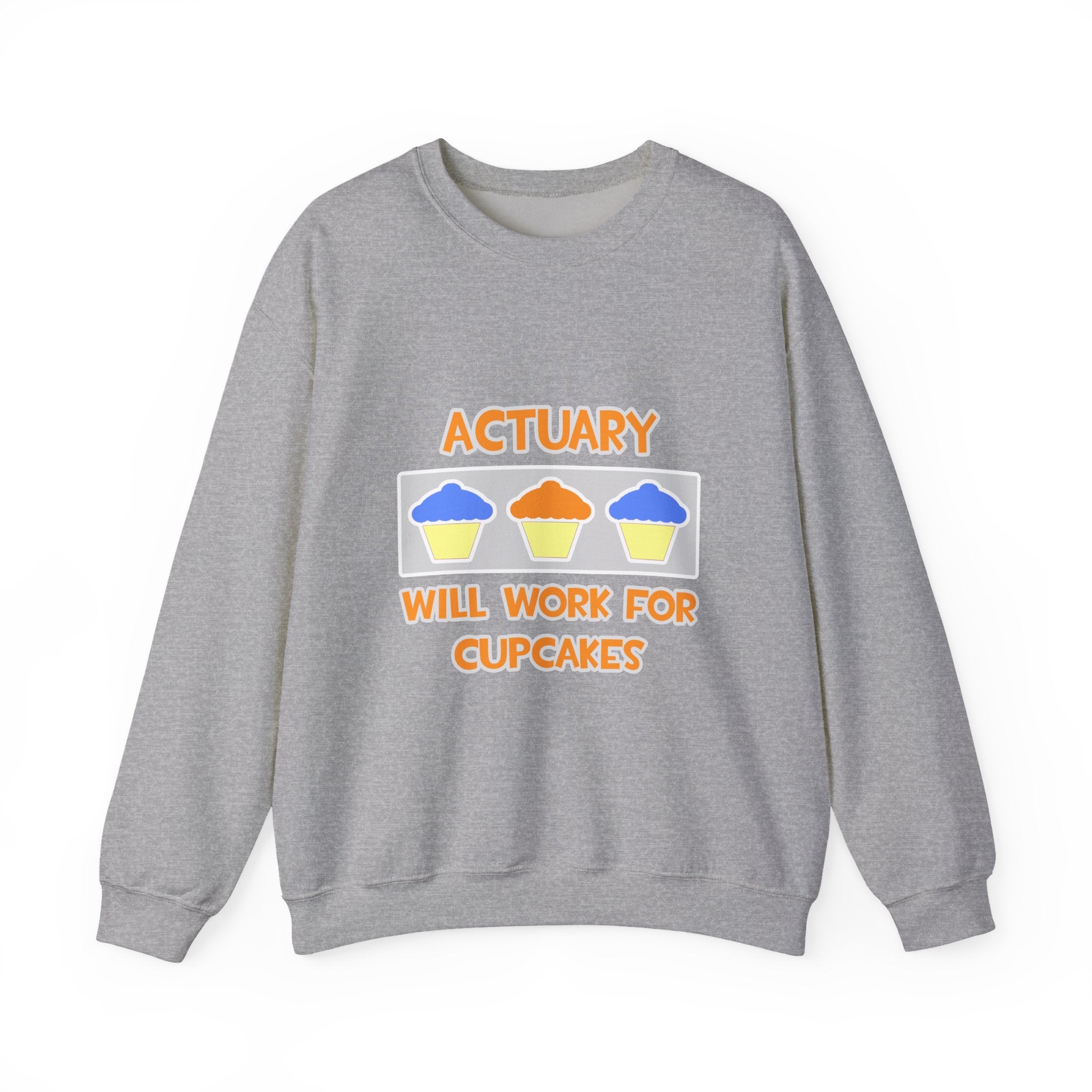 Actuary ... Will Work For Cupcakes - Unisex Heavy Blend™ Crewneck Sweatshirt