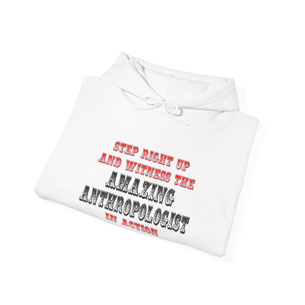 Amazing Anthropologist In Action - Unisex Heavy Blend™ Hooded Sweatshirt