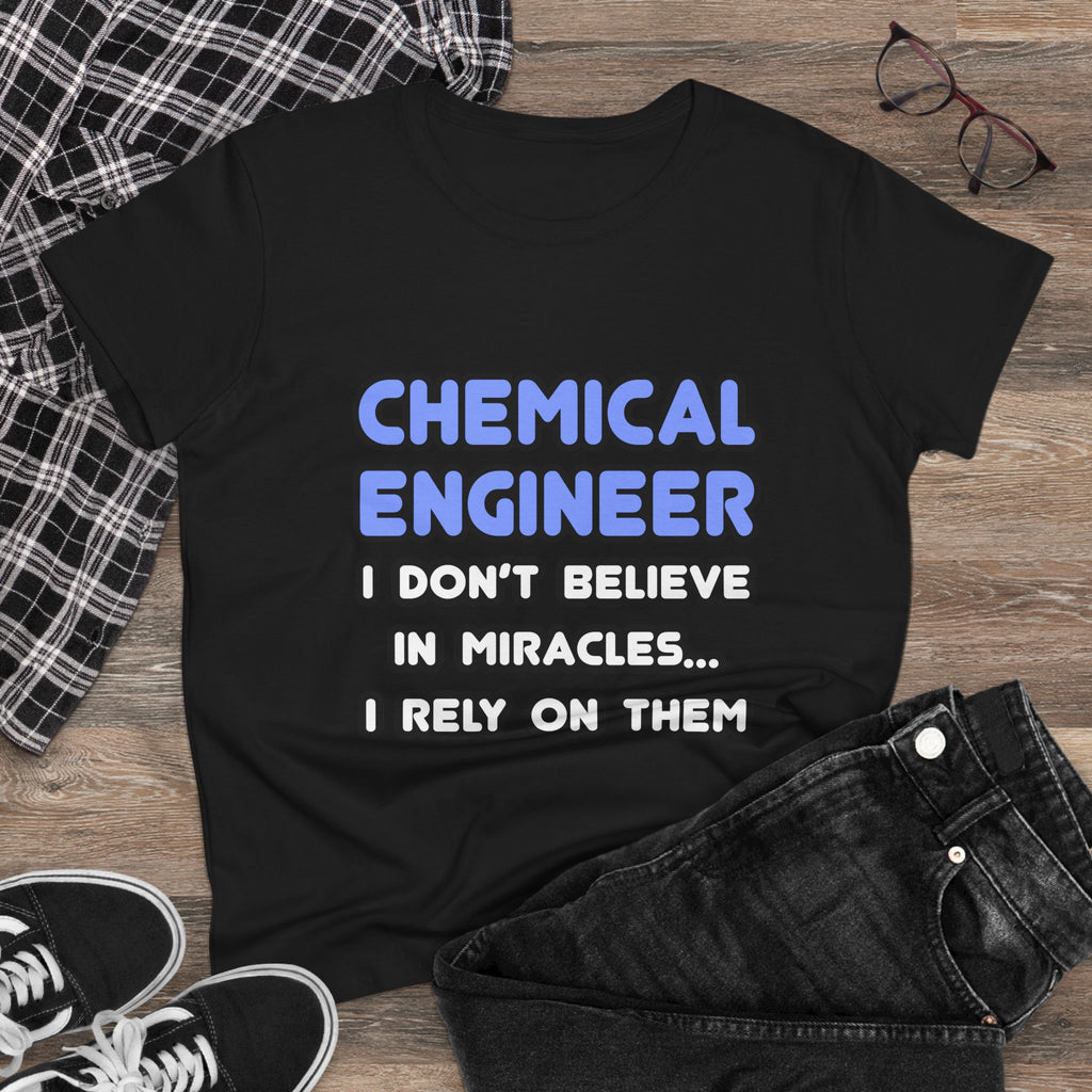 Miracles and Chemical Engineers - Women's Midweight Cotton Tee