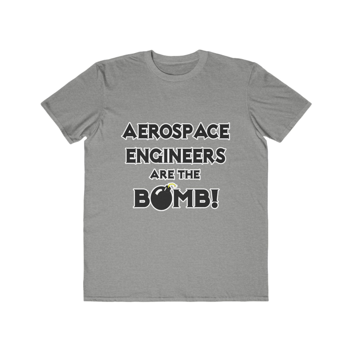 Aerospace Engineers Are The Bomb! - Men's Lightweight Fashion Tee