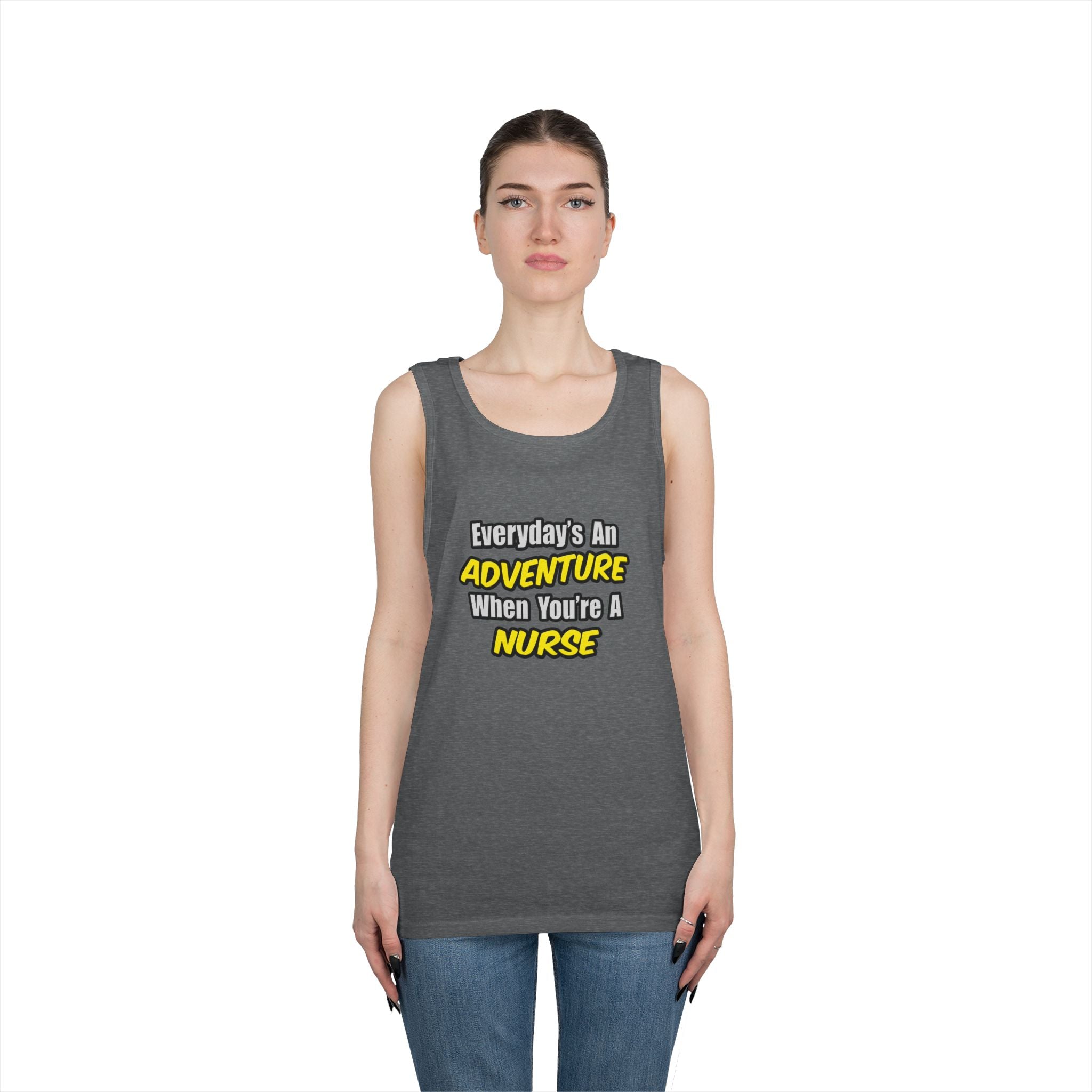 Everyday's An Adventure...Nurse - Unisex Heavy Cotton Tank Top