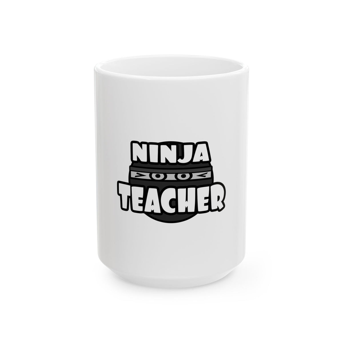 Ninja Teacher - Ceramic Mug, (11oz, 15oz)