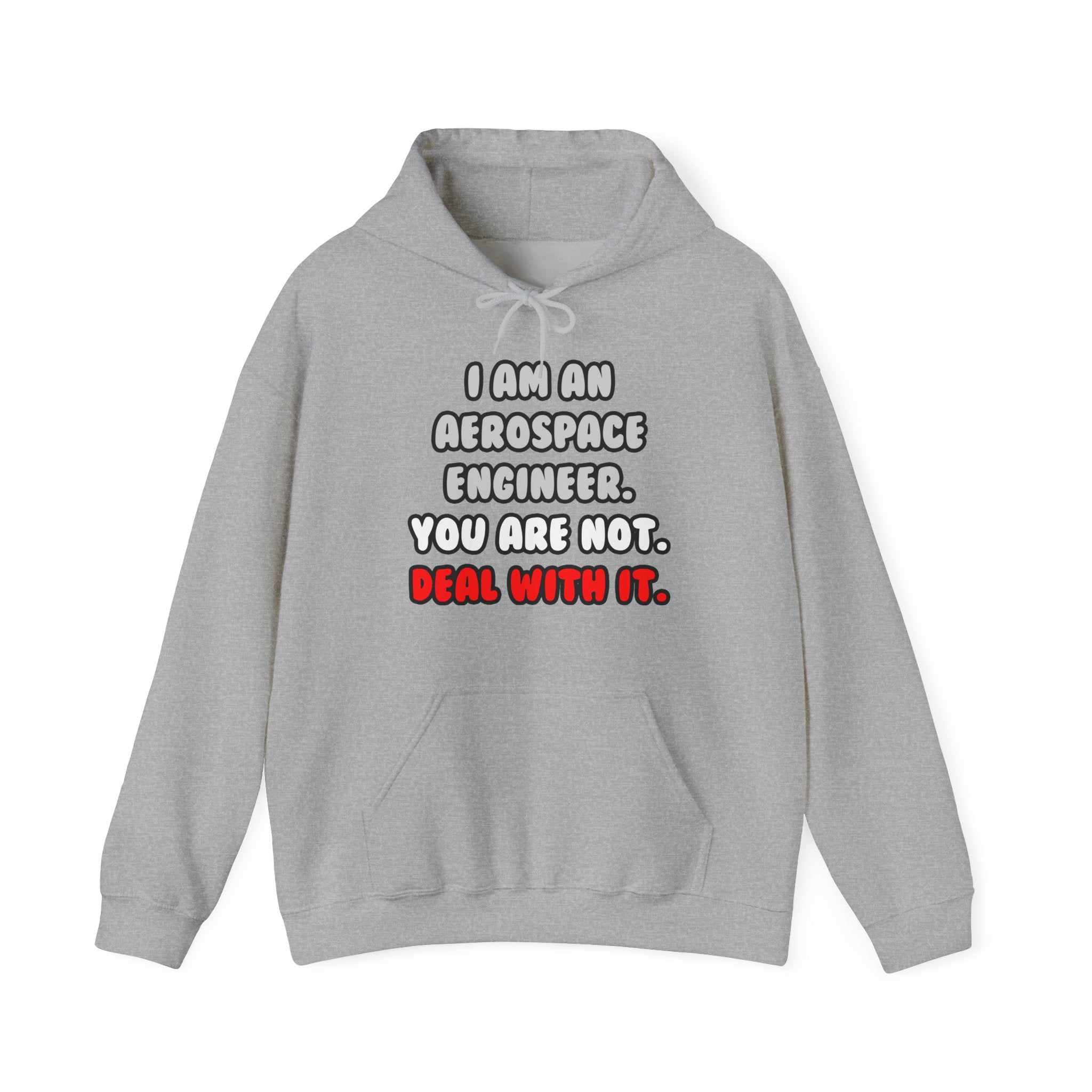 Deal With It ... Funny Aerospace Engineer - Unisex Heavy Blend™ Hooded Sweatshirt