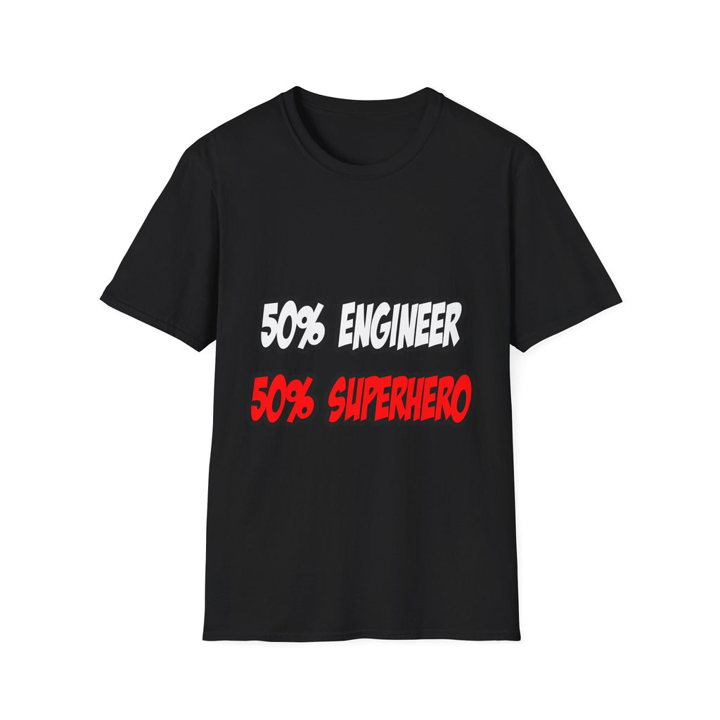 Half Engineer...Half Superhero - Unisex Softstyle T-Shirt
