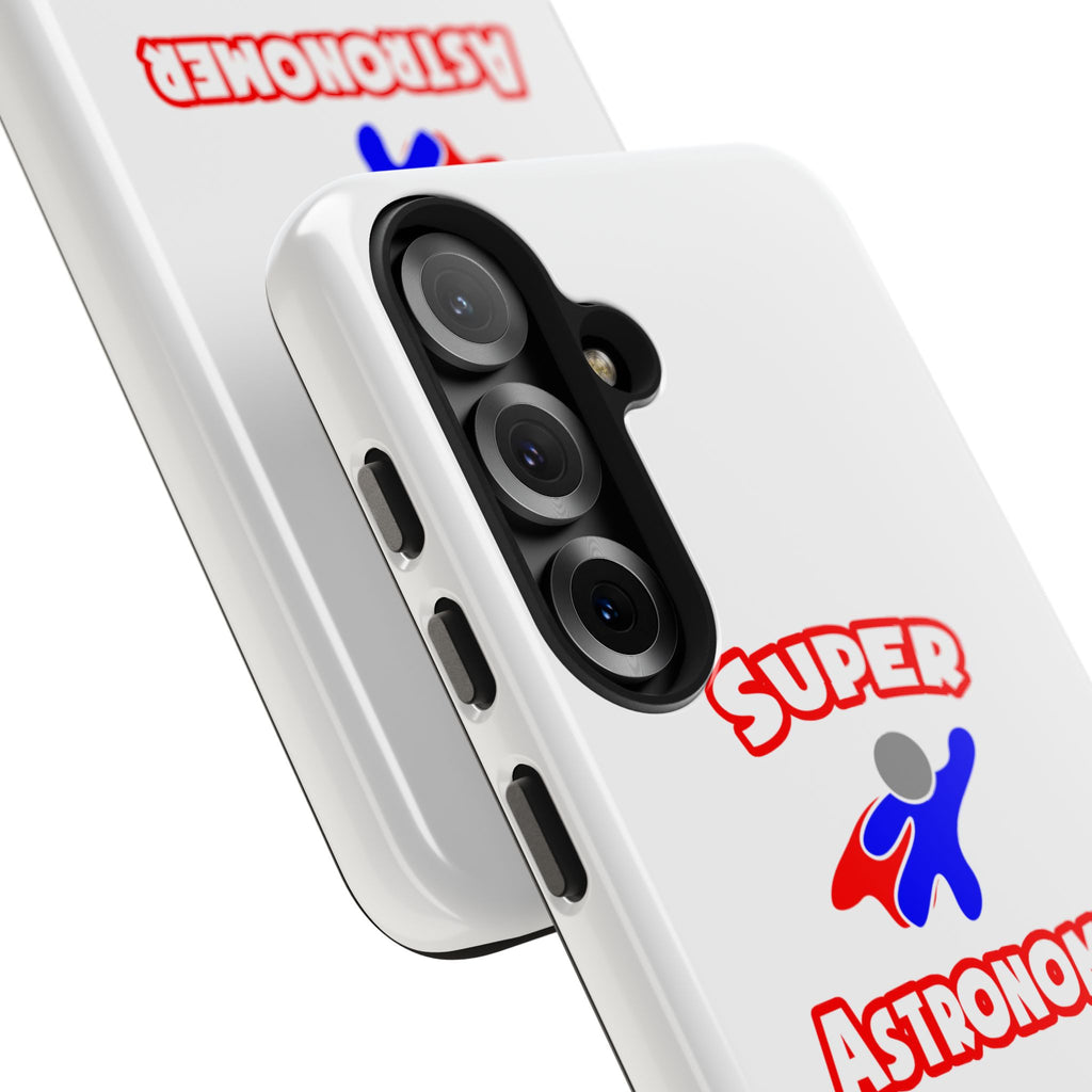 Super Astronomer - Tough Phone Cases