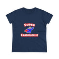 Super Cardiologist - Women's Midweight Cotton Tee