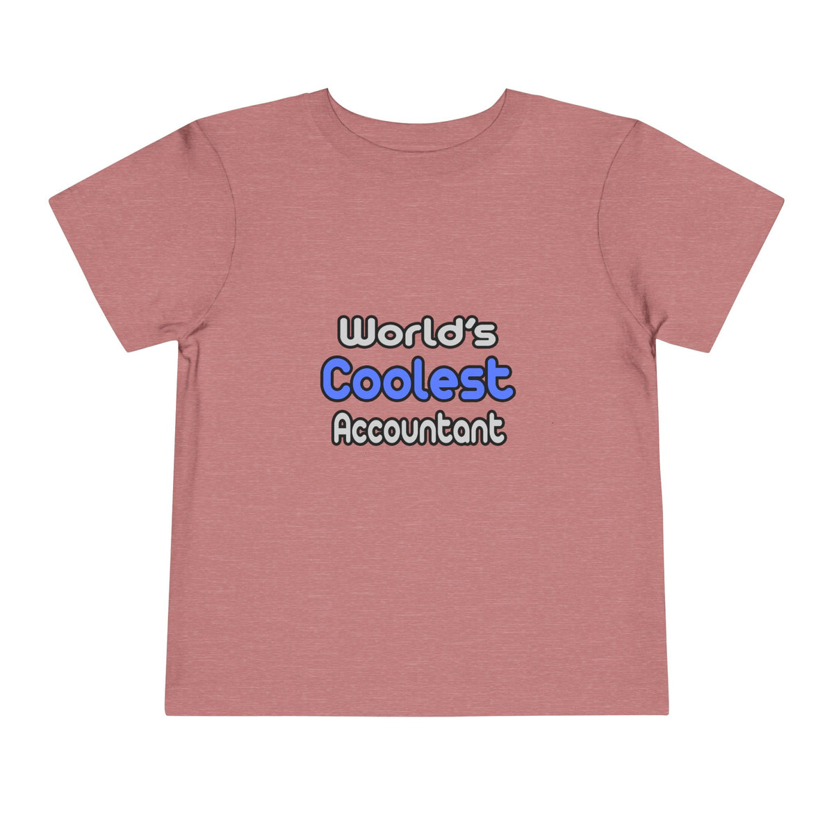 World's Coolest Accountant - Toddler Short Sleeve Tee