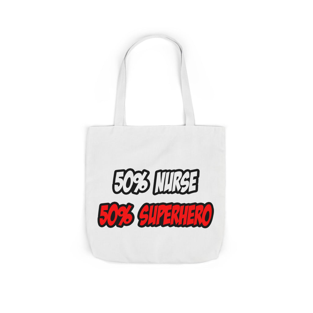 Half Nurse...Half Superhero - Canvas Tote Bag, 5-Color Straps