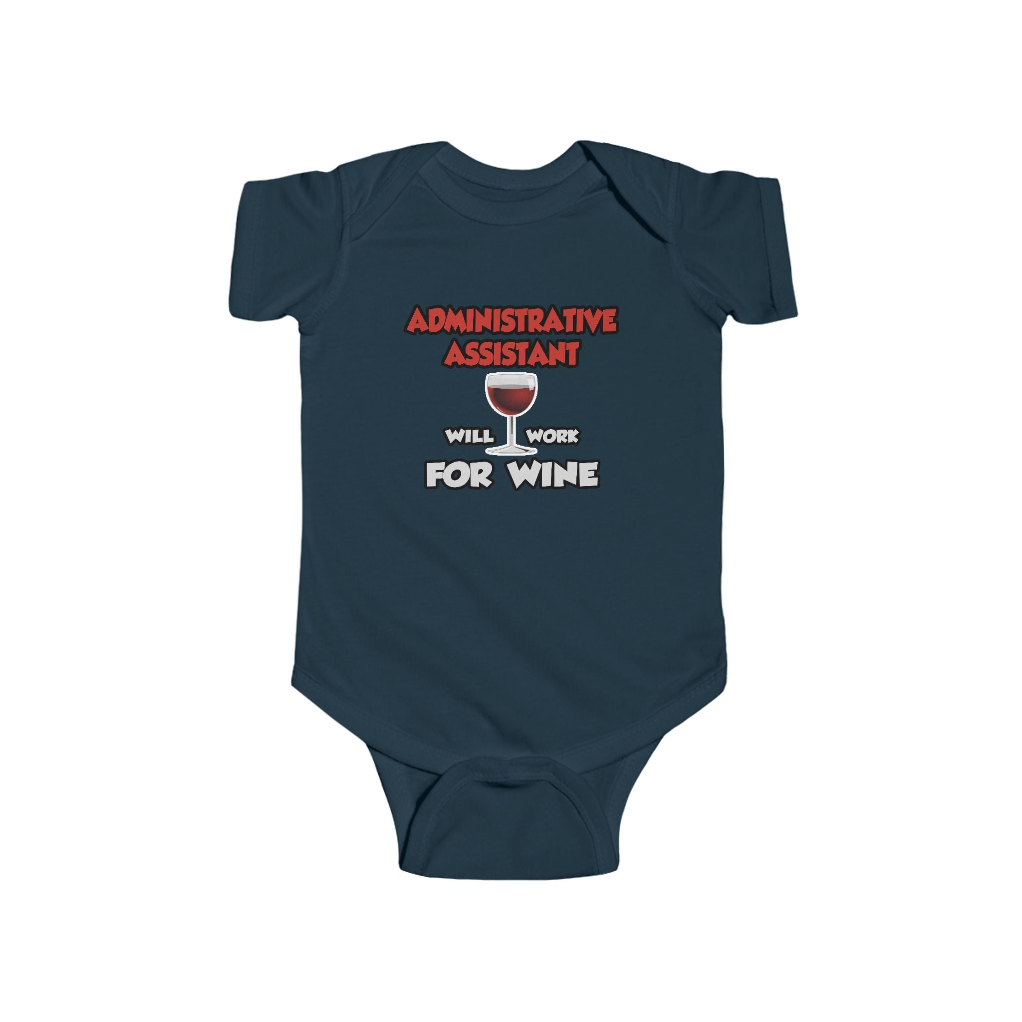 Admin Assistant ... Will Work For Wine - Infant Fine Jersey Bodysuit