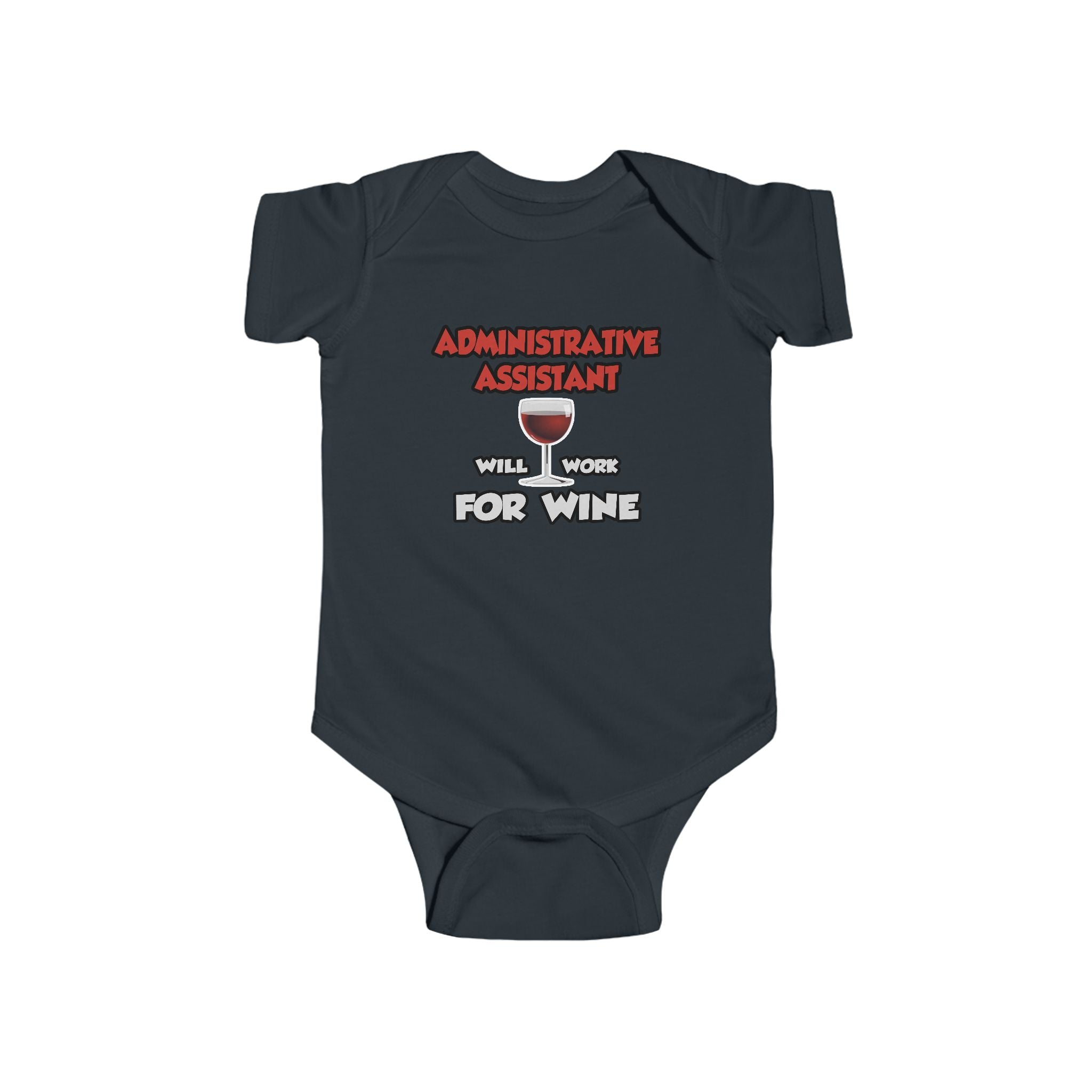 Admin Assistant ... Will Work For Wine - Infant Fine Jersey Bodysuit