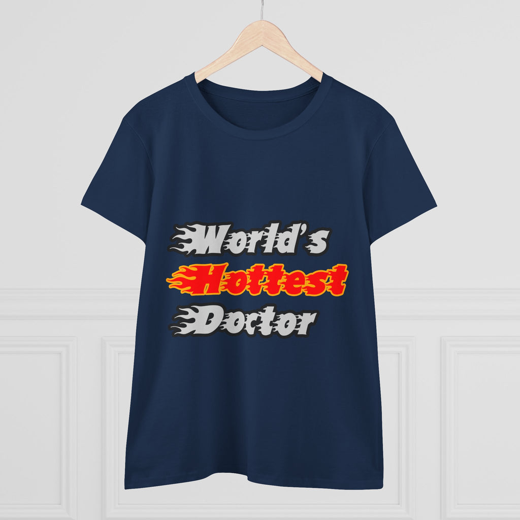 World's Hottest Doctor - Women's Midweight Cotton Tee