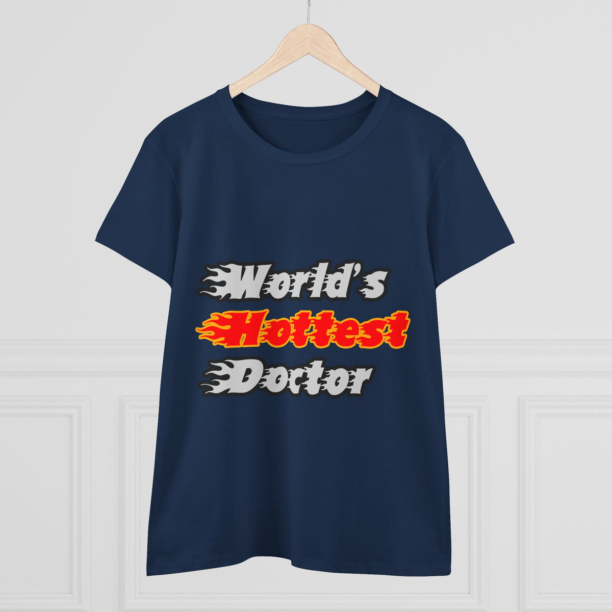 World's Hottest Doctor - Women's Midweight Cotton Tee