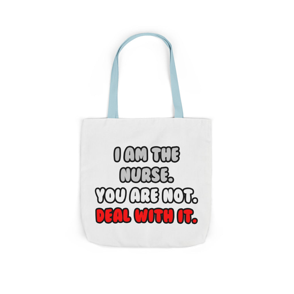 Deal With It ... Funny Nurse - Canvas Tote Bag, 5-Color Straps