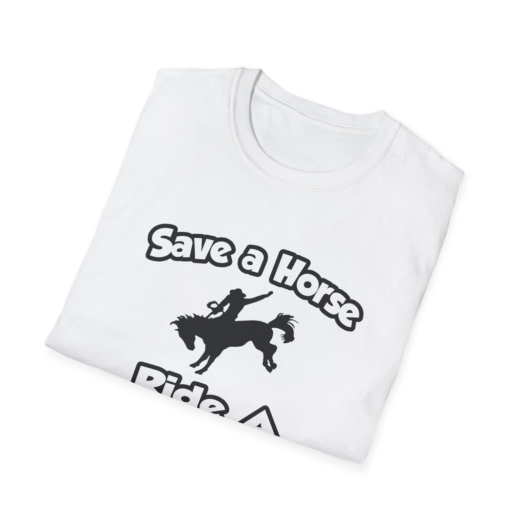 Save a Horse .. Ride a Doctor - Unisex Softstyle T-Shirt