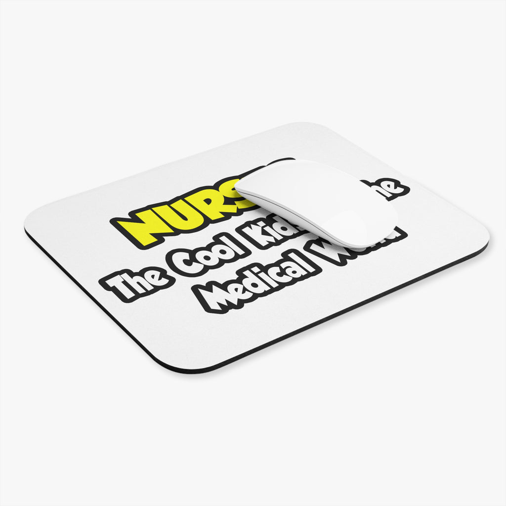 Nurses...Cool Kids of Medical World - Mouse Pad (Rectangle)