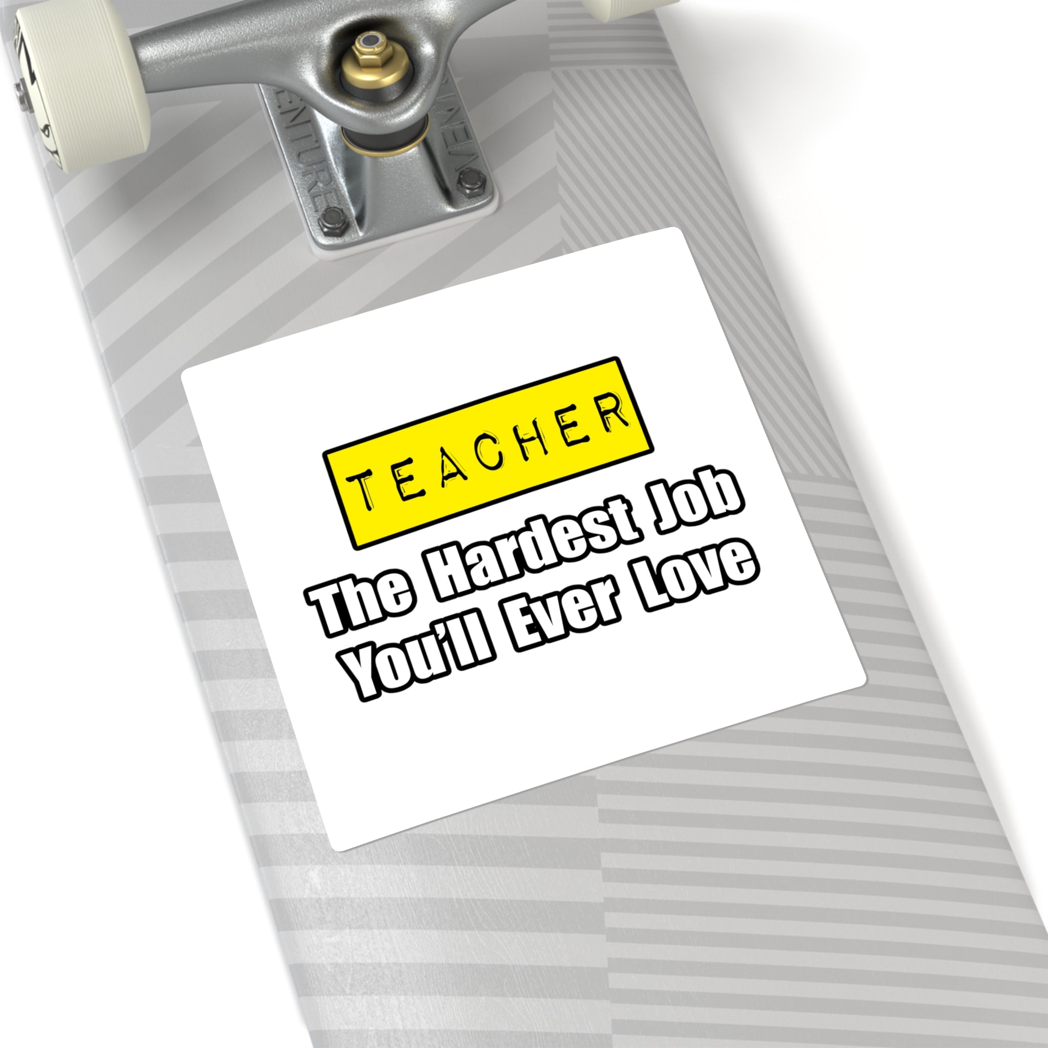 Teacher...Hardest Job You'll Ever Love - Square Stickers