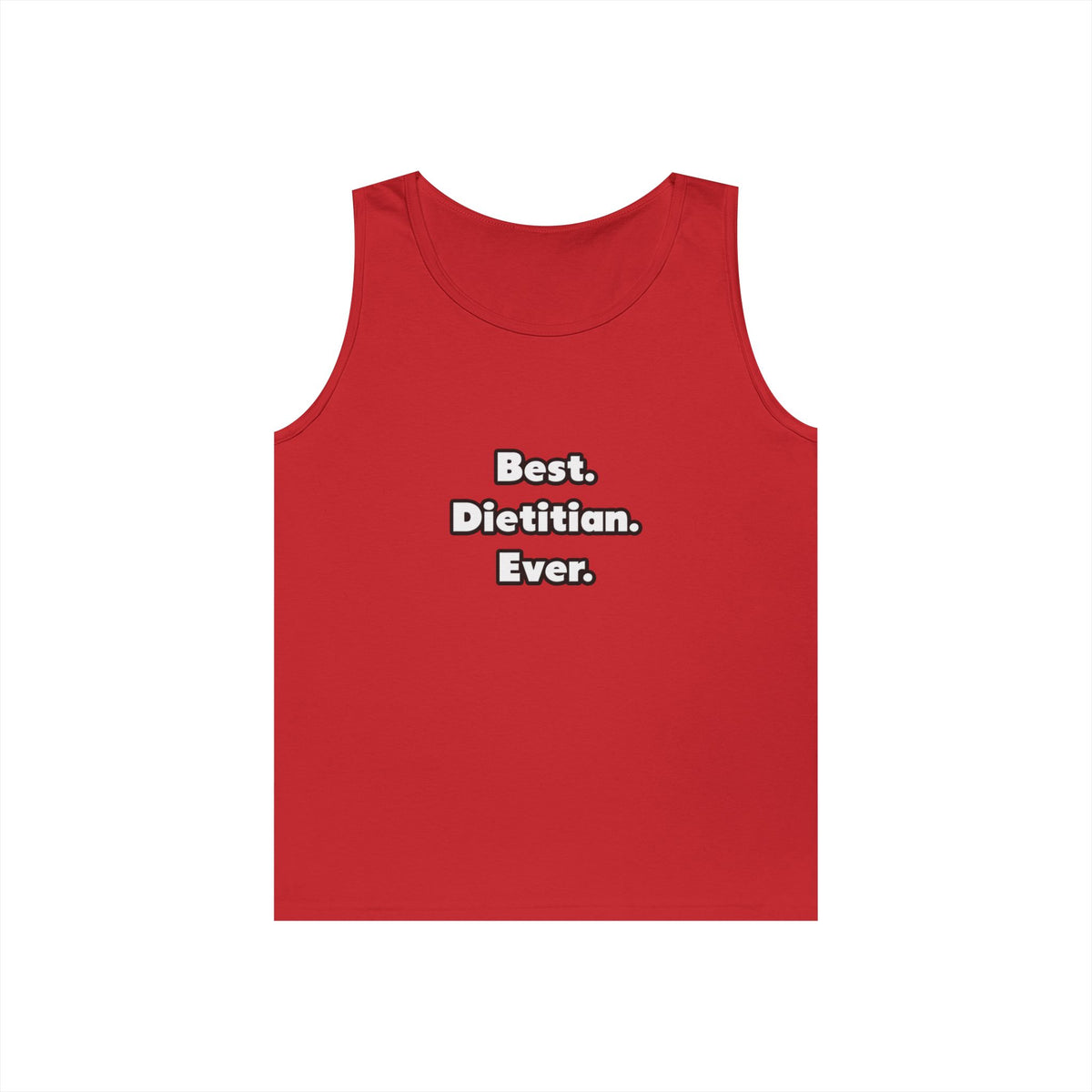 Best. Dietitian. Ever - Unisex Heavy Cotton Tank Top