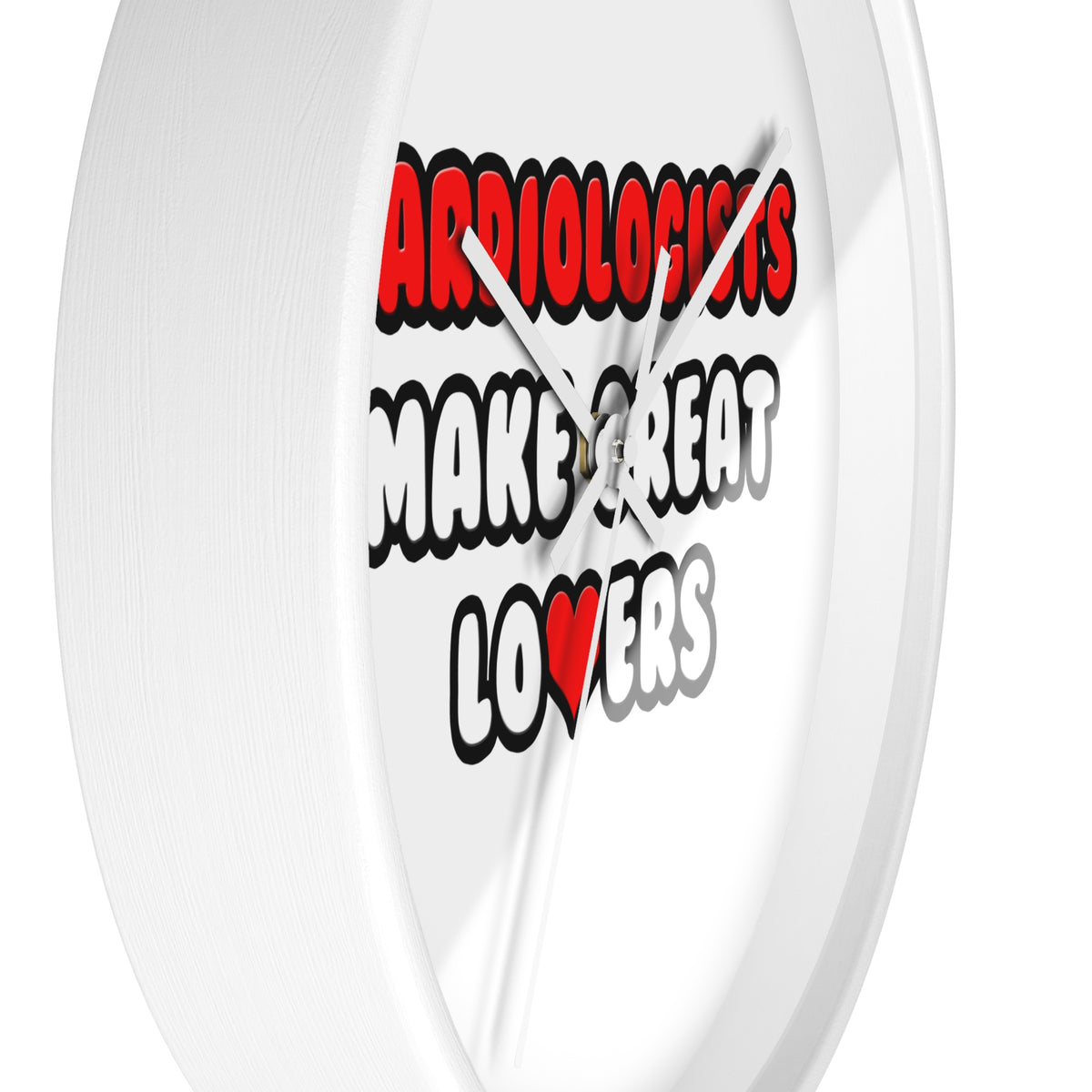 Cardiologists Make Great Lovers - Wall Clock