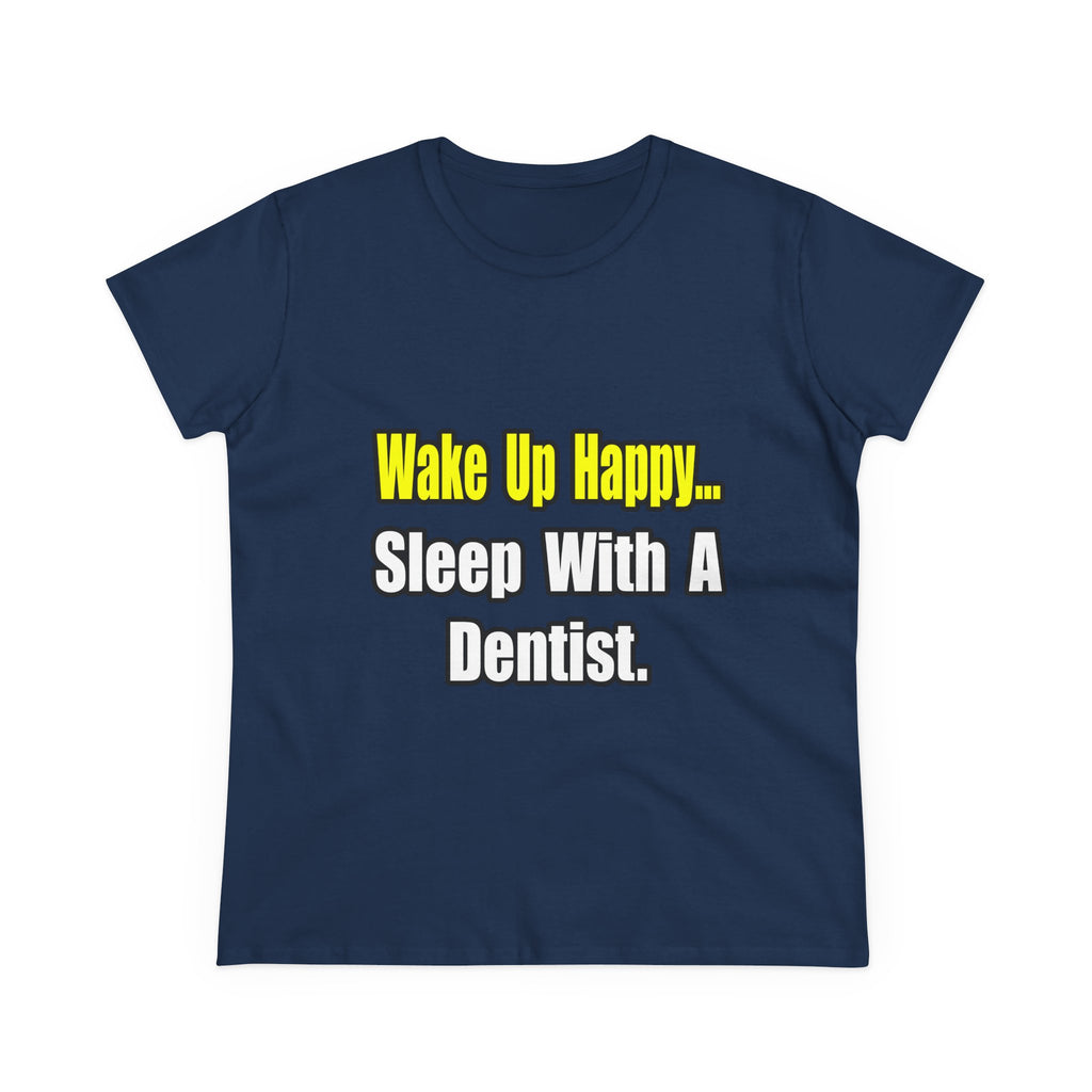 Sleep With Dentist - Women's Midweight Cotton Tee