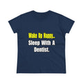 Sleep With Dentist - Women's Midweight Cotton Tee