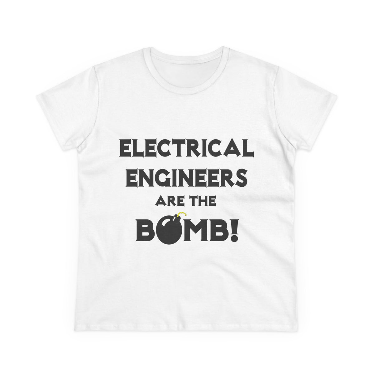 Electrical Engineers Are The Bomb! - Women's Midweight Cotton Tee