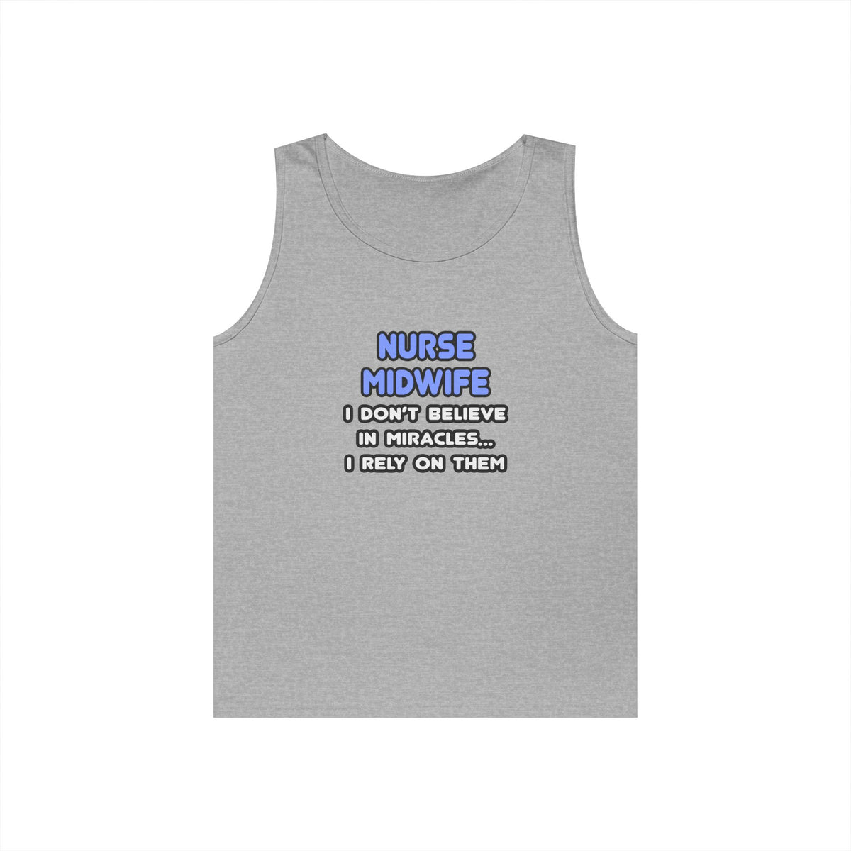Miracles and Nurse Midwives - Unisex Heavy Cotton Tank Top