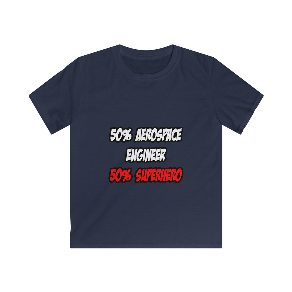 Half Aerospace Engineer...Half Superhero - Kids Softstyle Tee