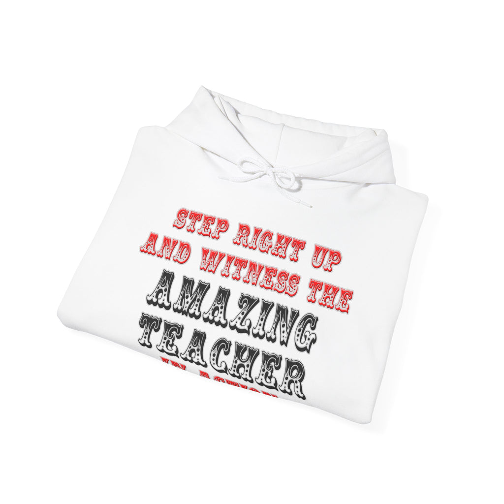 Amazing Teacher In Action - Unisex Heavy Blend™ Hooded Sweatshirt