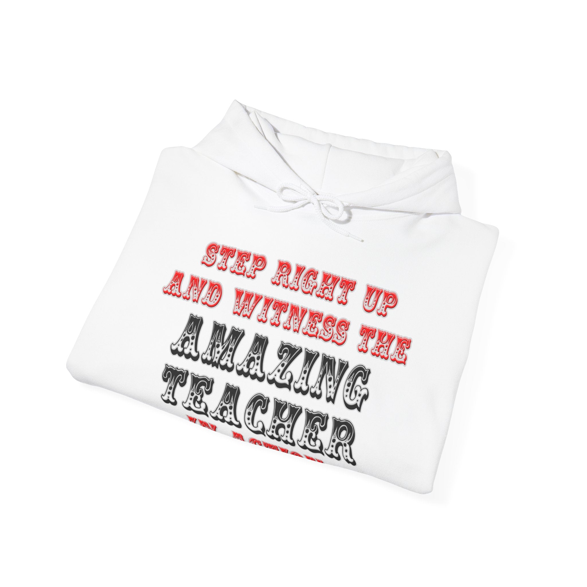 Amazing Teacher In Action - Unisex Heavy Blend™ Hooded Sweatshirt