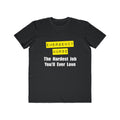 Emergency Nurse...Hardest Job You'll Ever Love - Men's Lightweight Fashion Tee