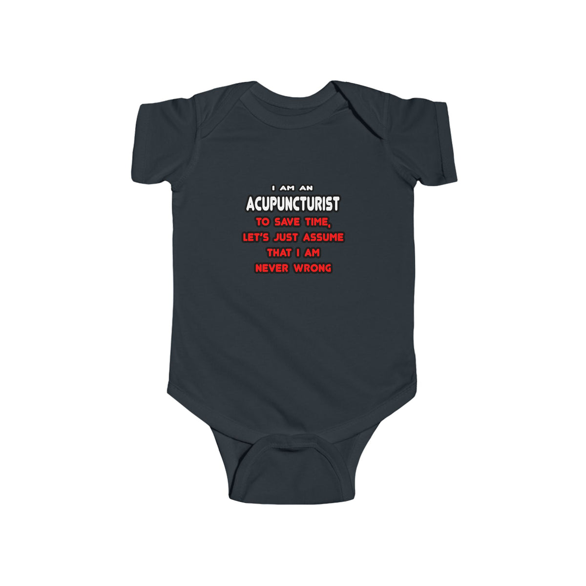 Funny Acupuncturist T Shirts and Gifts - Infant Fine Jersey Bodysuit