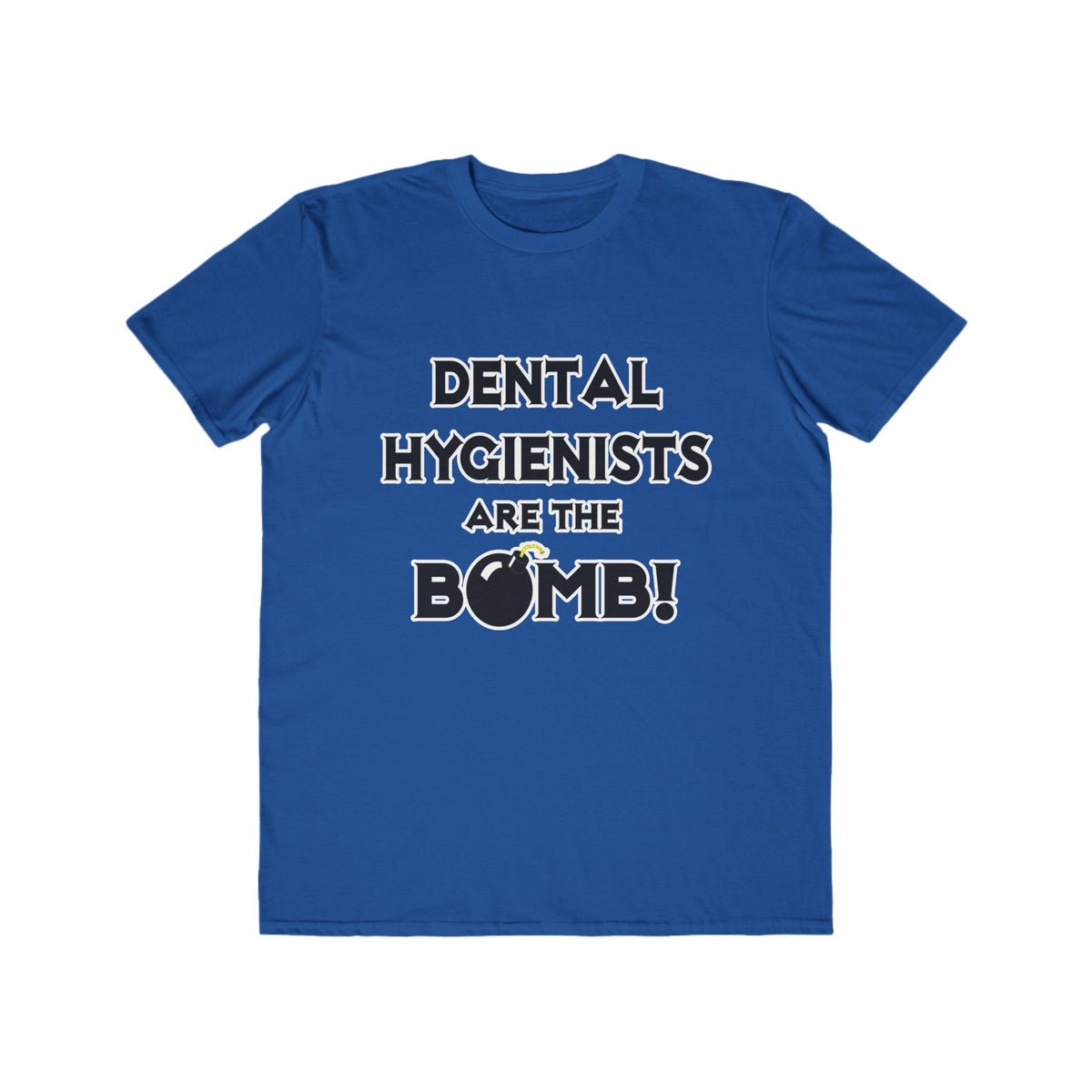 Dental Hygienists Are The Bomb! - Men's Lightweight Fashion Tee