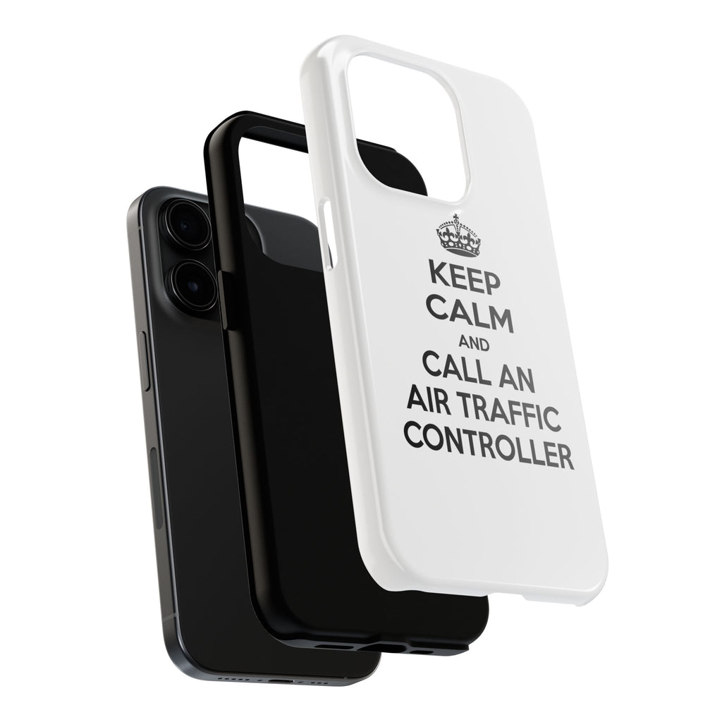 Keep Calm and Call an Air Traffic Controller - Tough Phone Cases