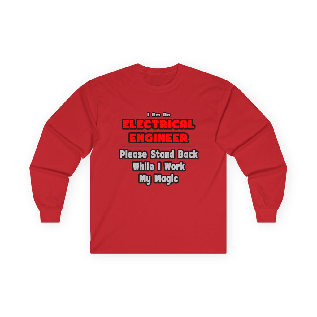 Electrical Engineer...Work My Magic - Unisex Ultra Cotton Long Sleeve Tee