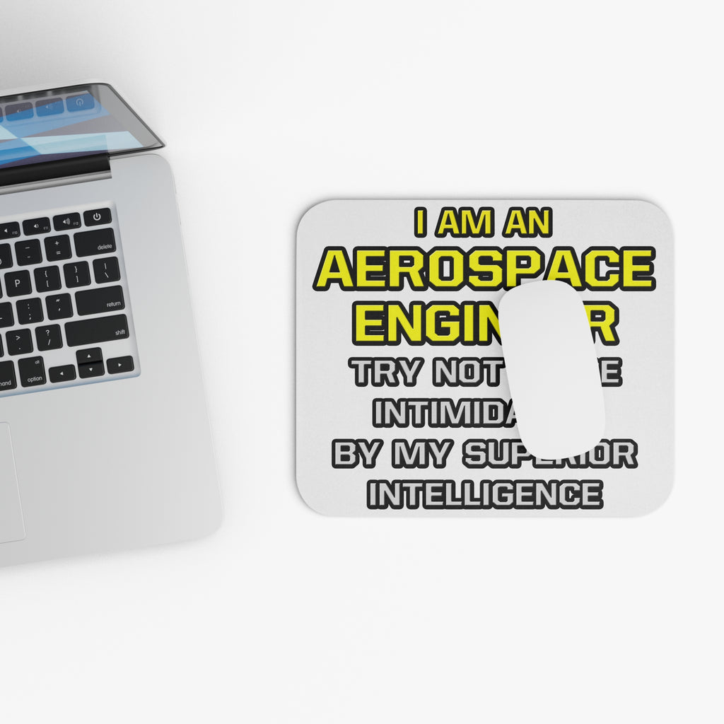 Aerospace Engineer...Superior Intelligence - Mouse Pad (Rectangle)