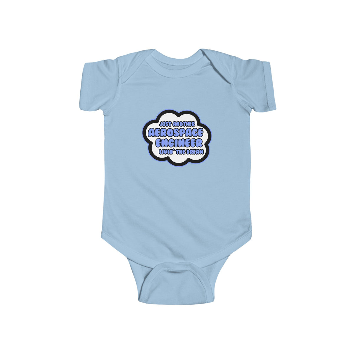 Aerospace Engineer .. Livin' The Dream - Infant Fine Jersey Bodysuit