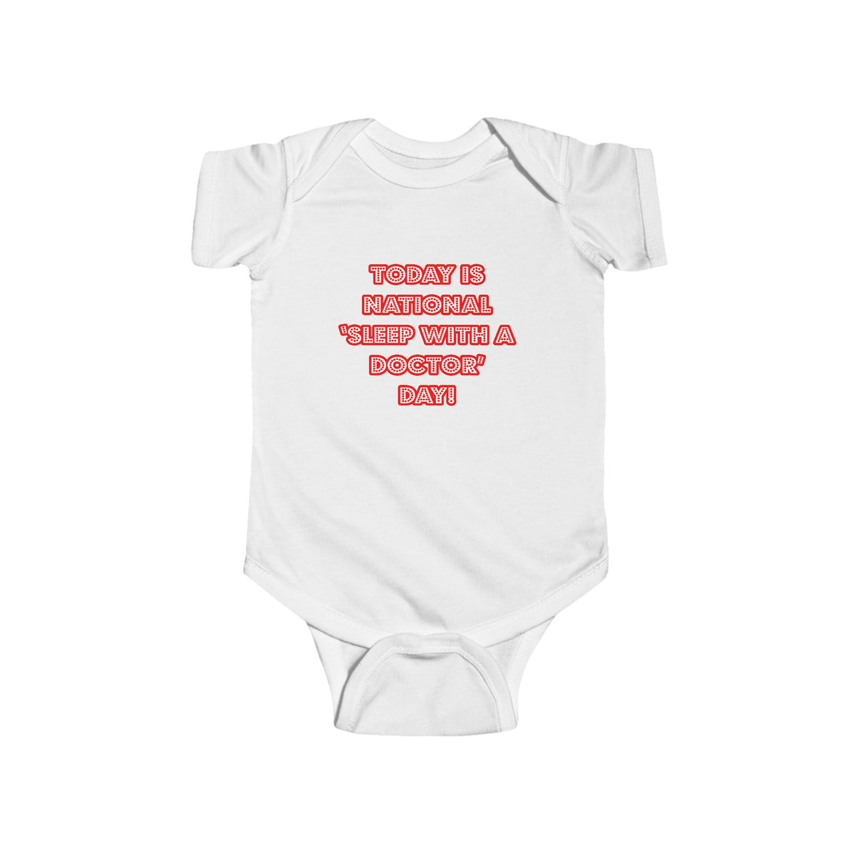 National 'Sleep With a Doctor' Day - Infant Fine Jersey Bodysuit