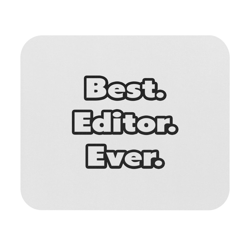 Best. Editor. Ever - Mouse Pad (Rectangle)