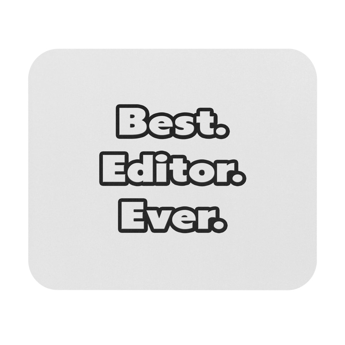 Best. Editor. Ever - Mouse Pad (Rectangle)