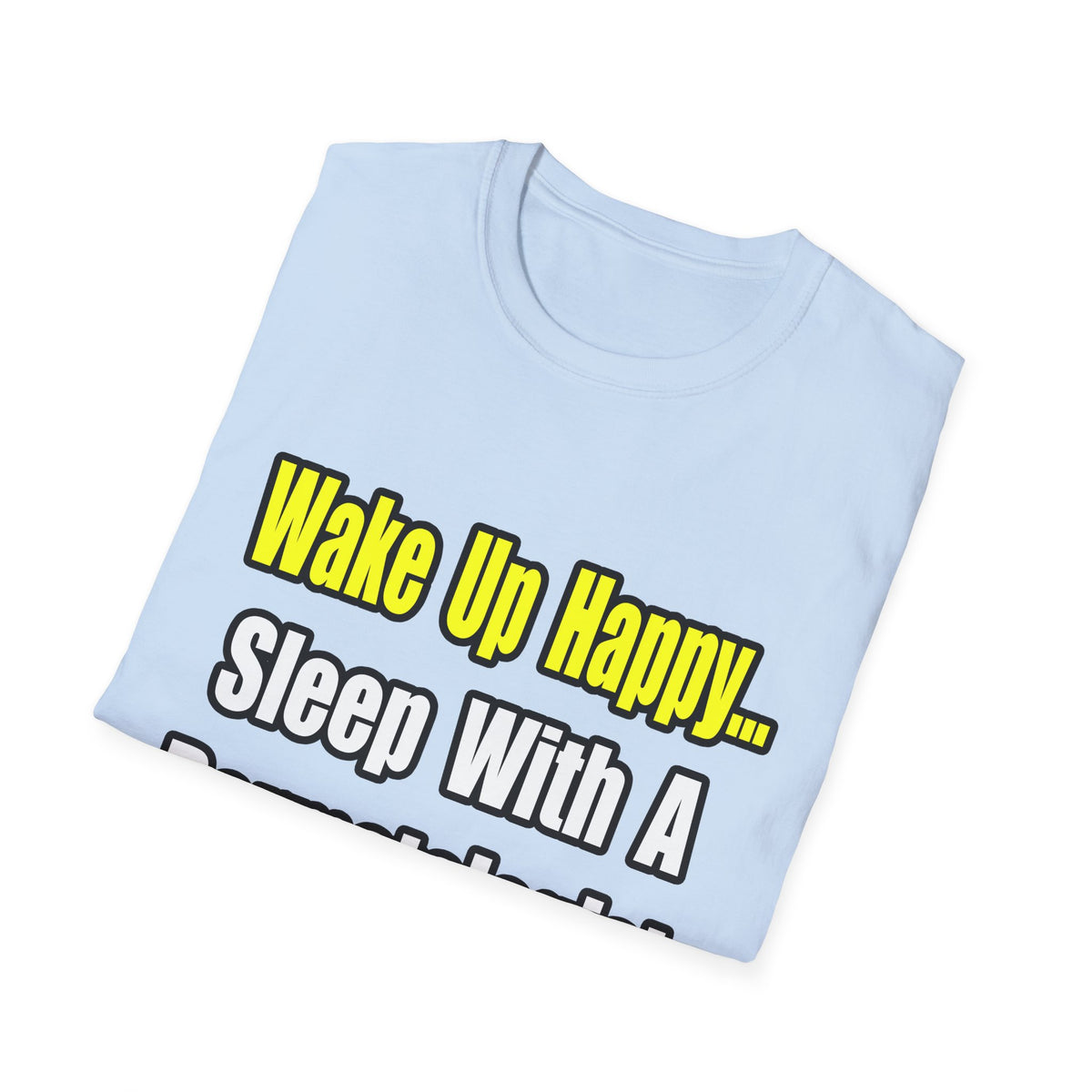 Sleep With a Dermatologist - Unisex Softstyle T-Shirt