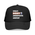 World's Best Administrative Assistant - Foam Trucker Hat