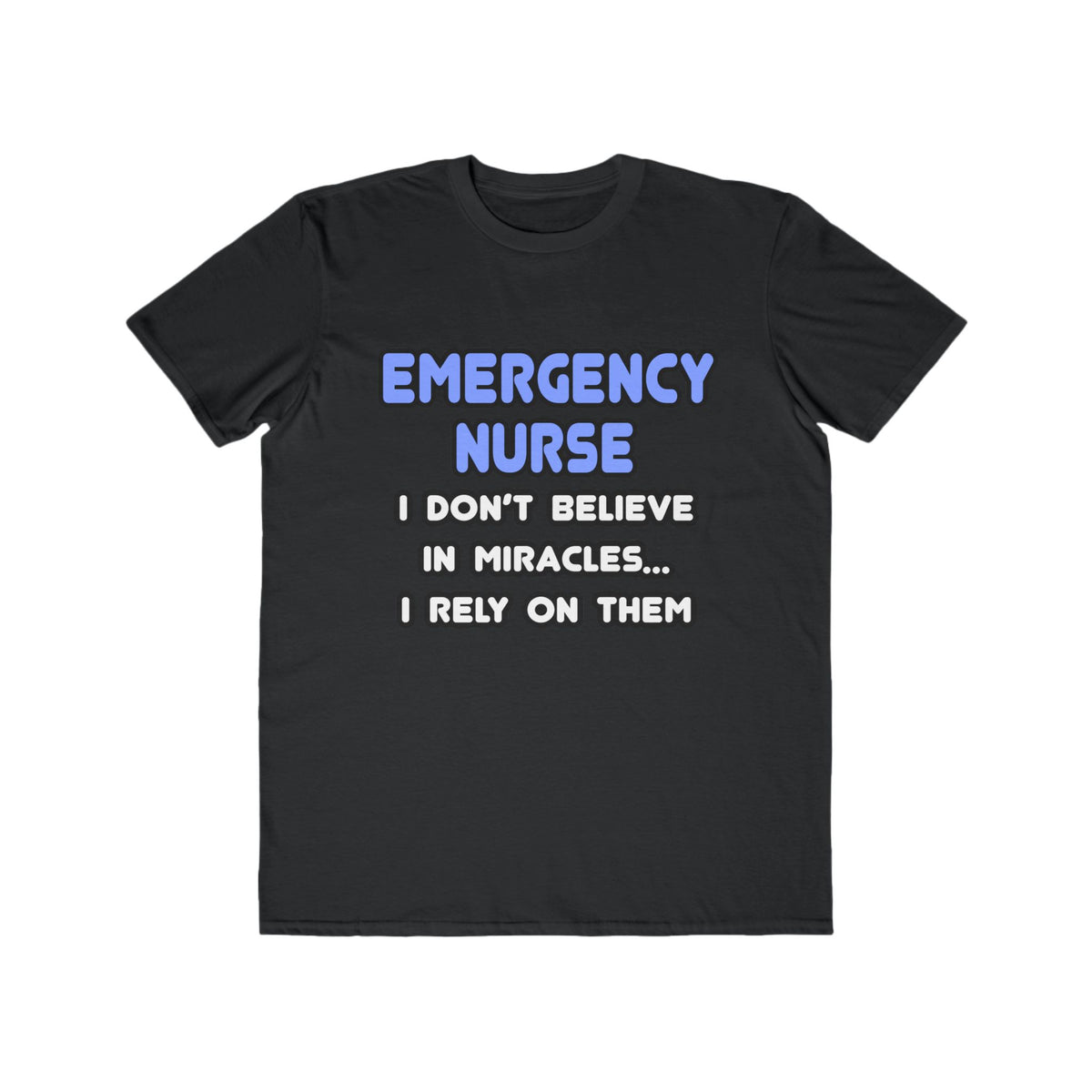 Miracles and Emergency Nurses - Men's Lightweight Fashion Tee