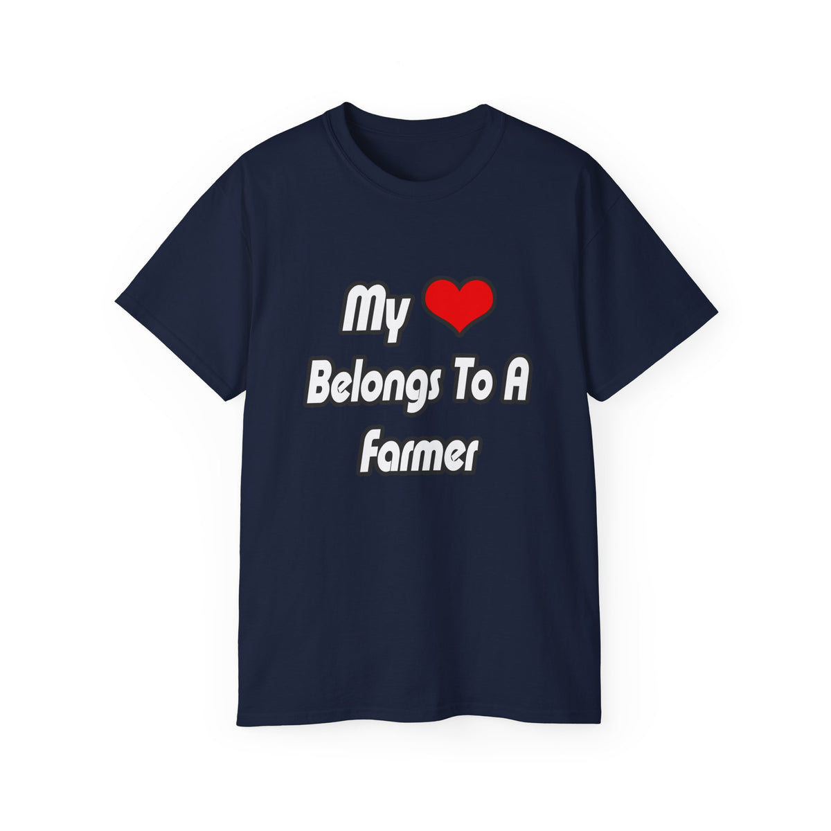 My Heart Belongs To A Farmer - Unisex Ultra Cotton Tee