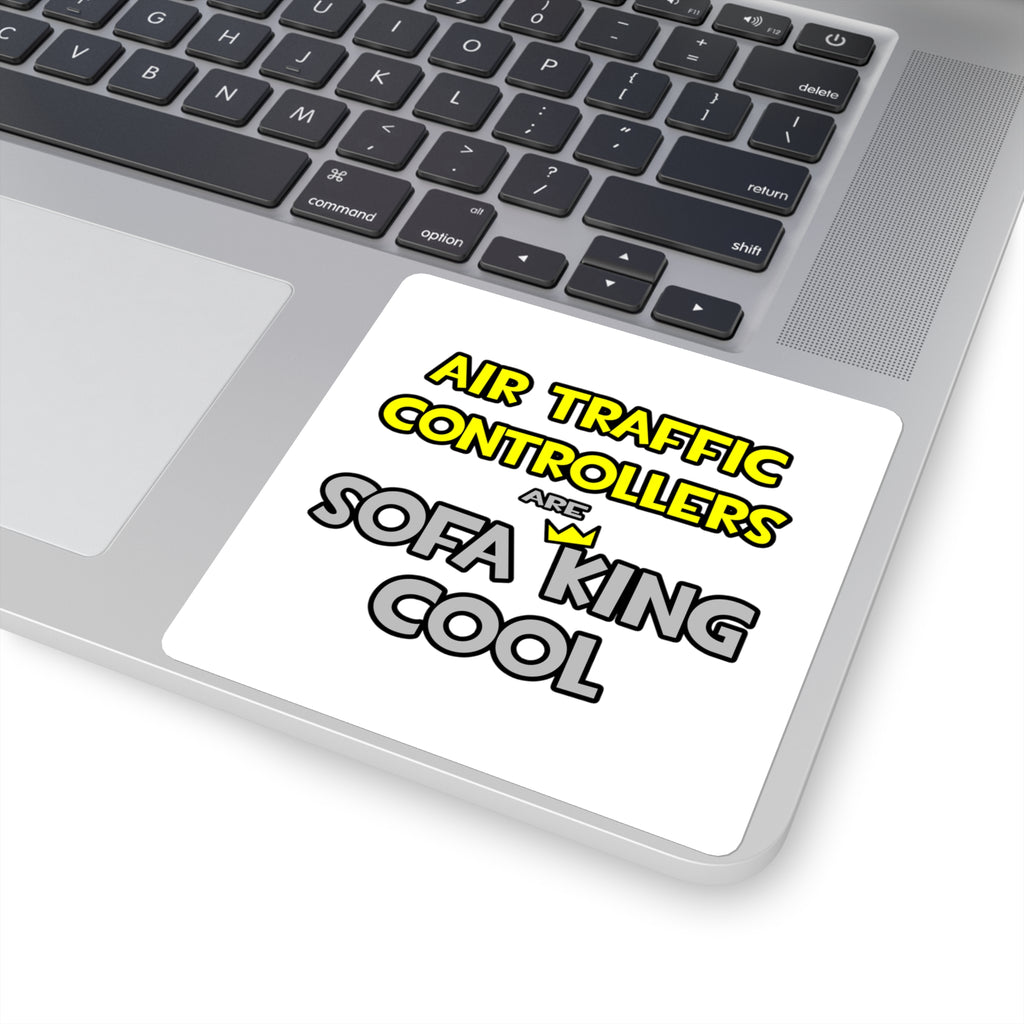 Air Traffic Controllers Are Sofa King Cool - Square Stickers