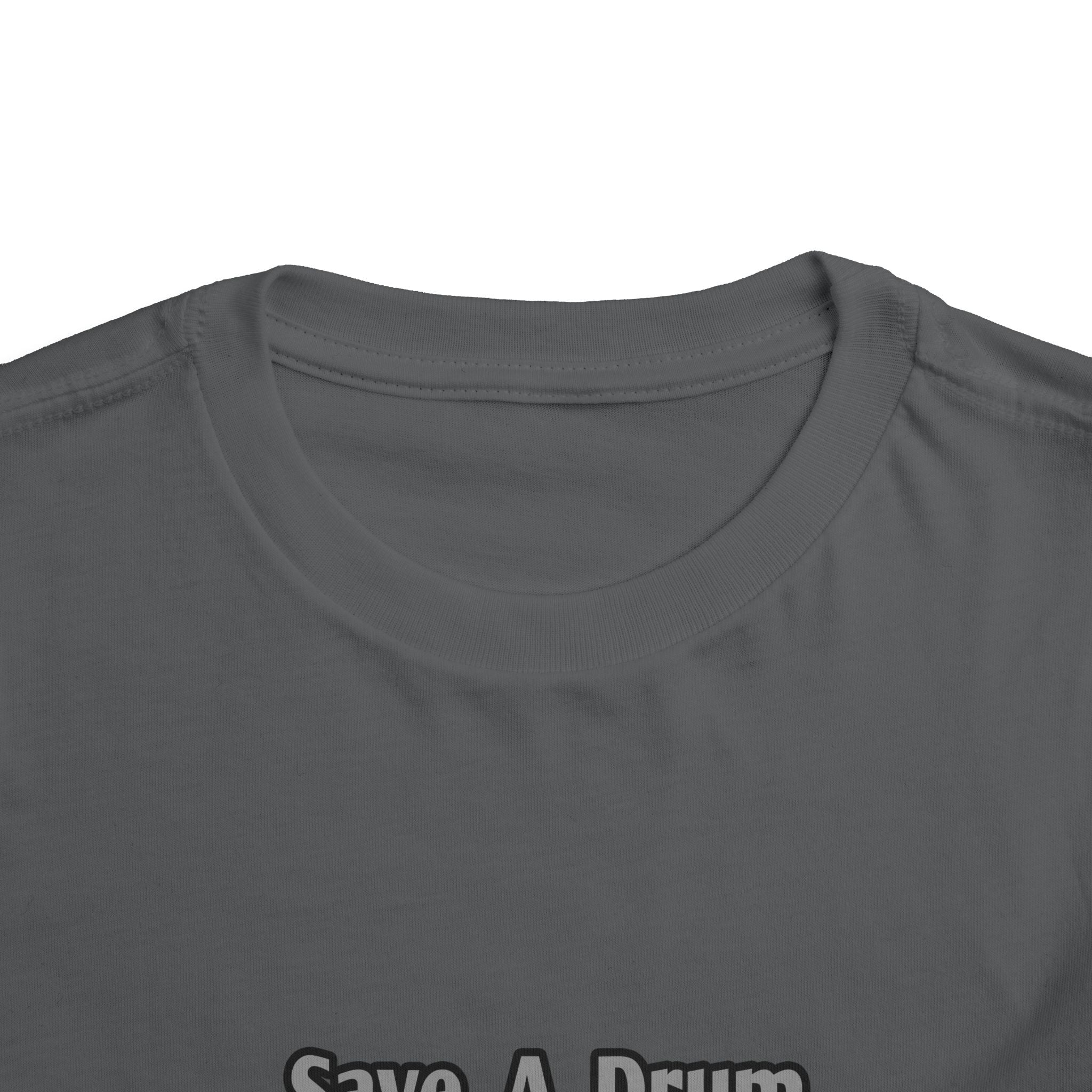 Save a Drum...Bang a Nurse - Toddler Short Sleeve Tee
