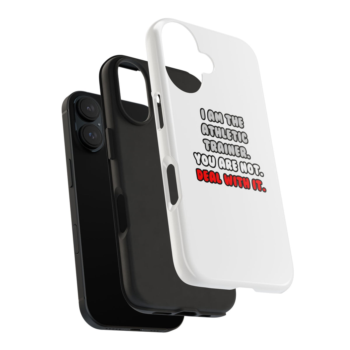 Deal With It ... Funny Athletic Trainer - Tough Phone Cases
