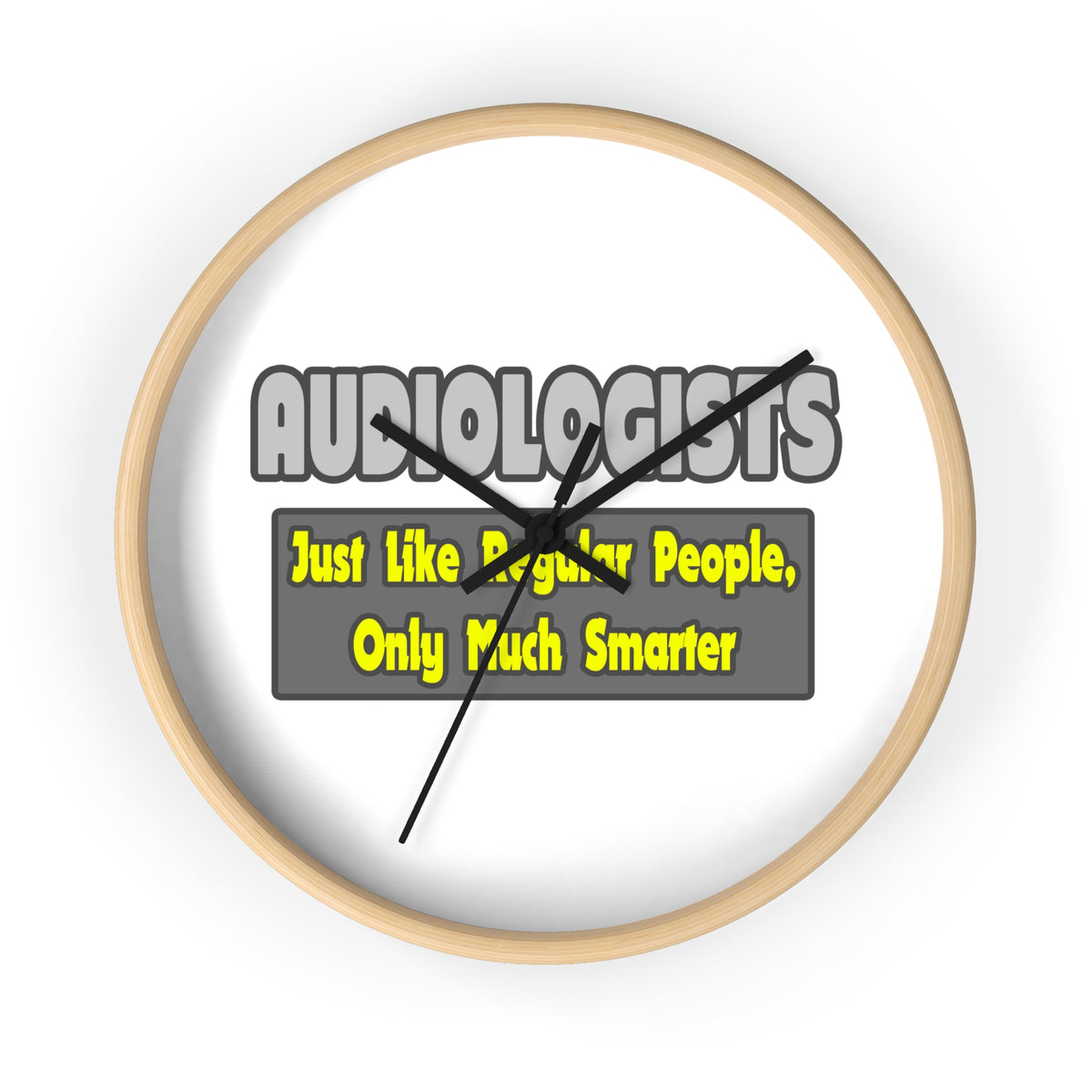 Audiologists...Smarter - Wall Clock